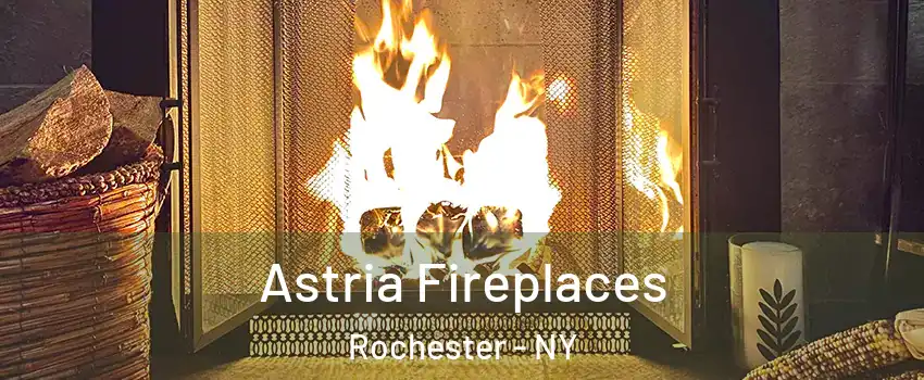  Astria Fireplaces Rochester - NY