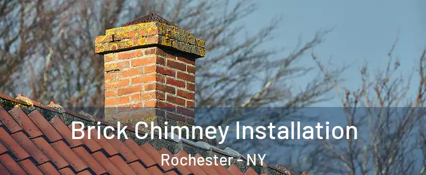  Brick Chimney Installation Rochester - NY