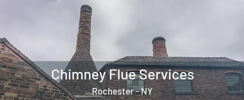  Chimney Flue Services Rochester - NY