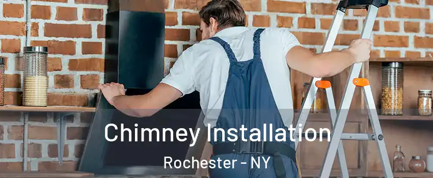  Chimney Installation Rochester - NY