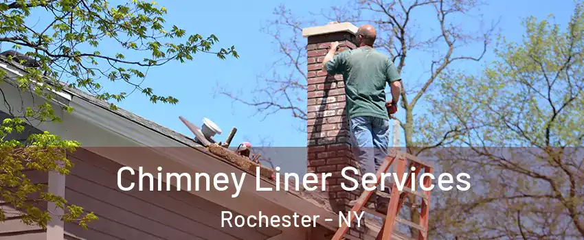  Chimney Liner Services Rochester - NY