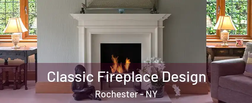  Classic Fireplace Design Rochester - NY
