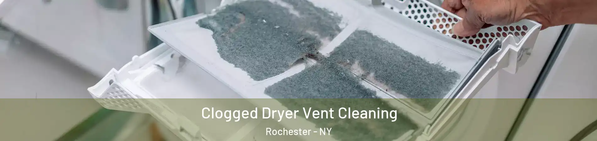  Clogged Dryer Vent Cleaning Rochester - NY