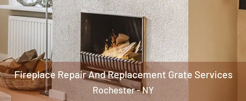  Fireplace Repair And Replacement Grate Services Rochester - NY