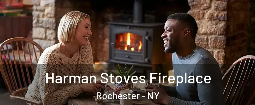  Harman Stoves Fireplace Rochester - NY