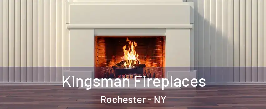  Kingsman Fireplaces Rochester - NY