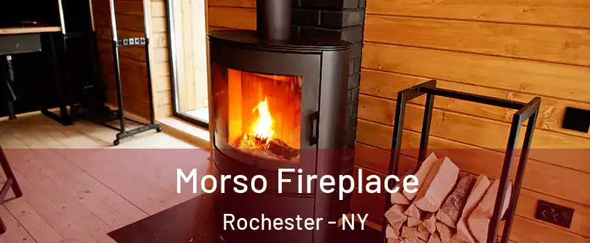  Morso Fireplace Rochester - NY