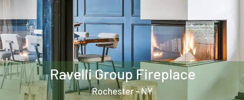 Ravelli Group Fireplace Rochester - NY