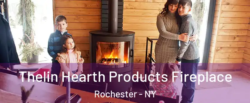  Thelin Hearth Products Fireplace Rochester - NY