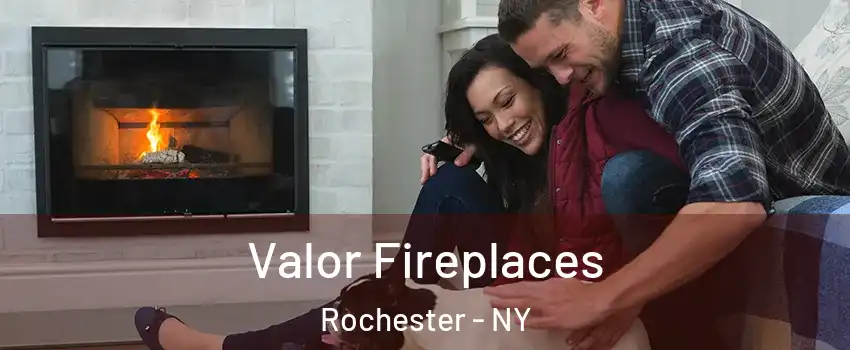  Valor Fireplaces Rochester - NY