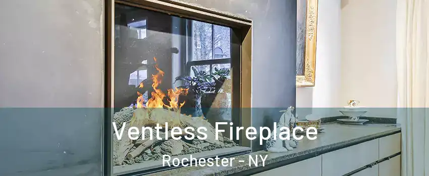  Ventless Fireplace Rochester - NY