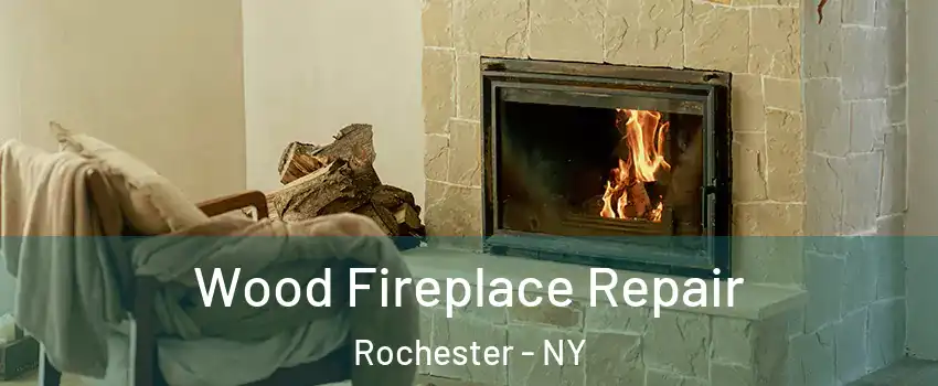  Wood Fireplace Repair Rochester - NY